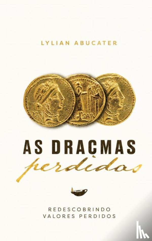 Abucater, Lylian - As dracmas perdidas