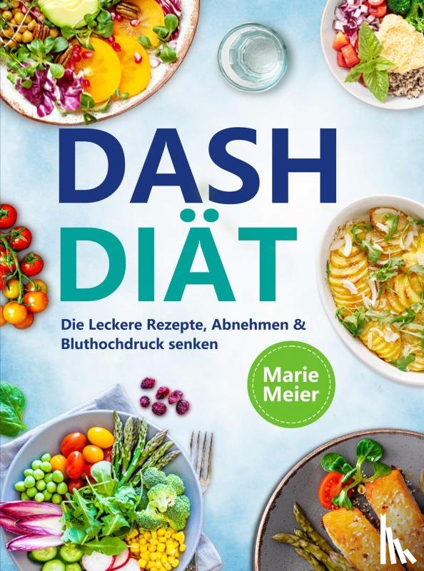 Meier, Marie - Dash Diät