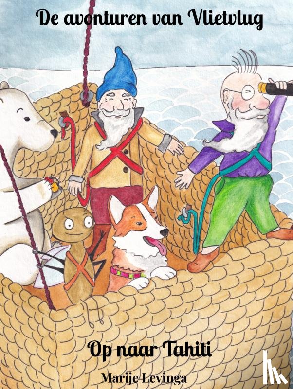Levinga, Marije - De avonturen van Vlietvlug - Op naar Tahiti