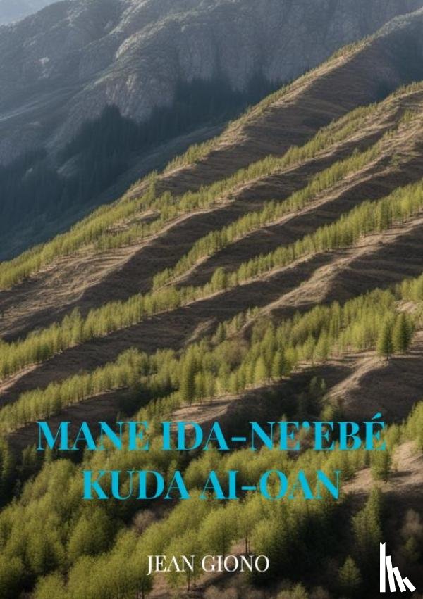 Giono, Jean - Mane ida-ne’ebé kuda ai-oan