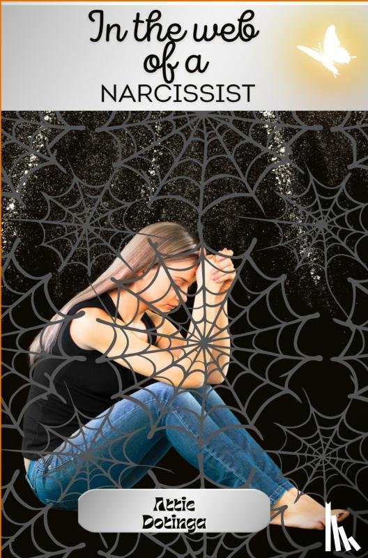 Dotinga, Attie - In the web of a narcissist