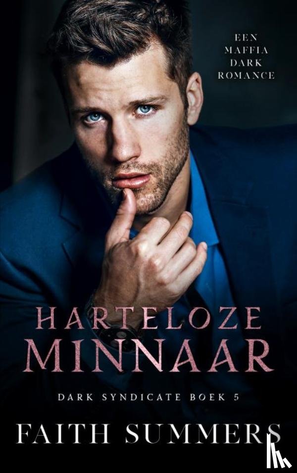 Summers, Faith - Harteloze minnaar