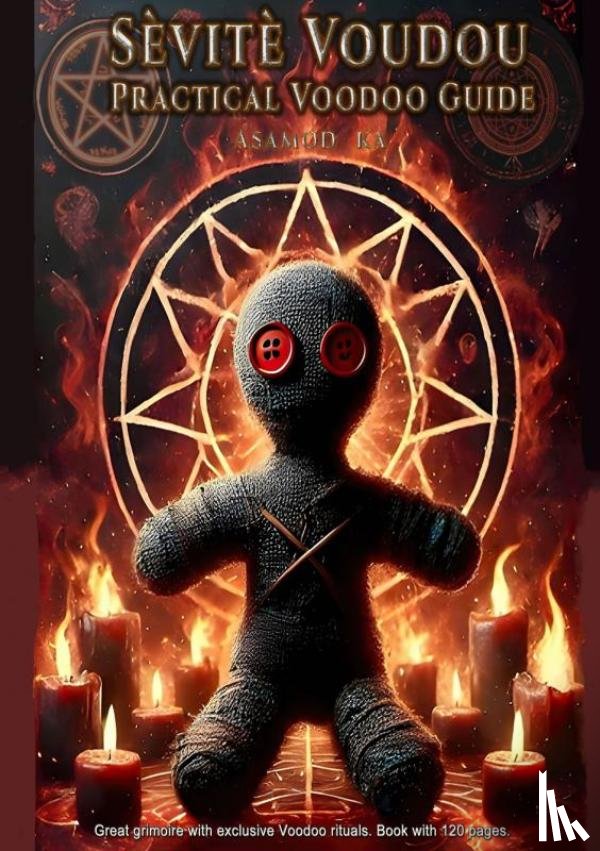 Ka, Asamod - Sevite Voudou -Practival Voodoo Guide