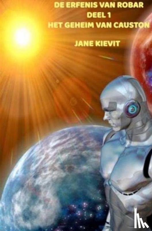 Kievit, Jane - De erfenis van Robar - Deel 1 - Het geheim van Causton