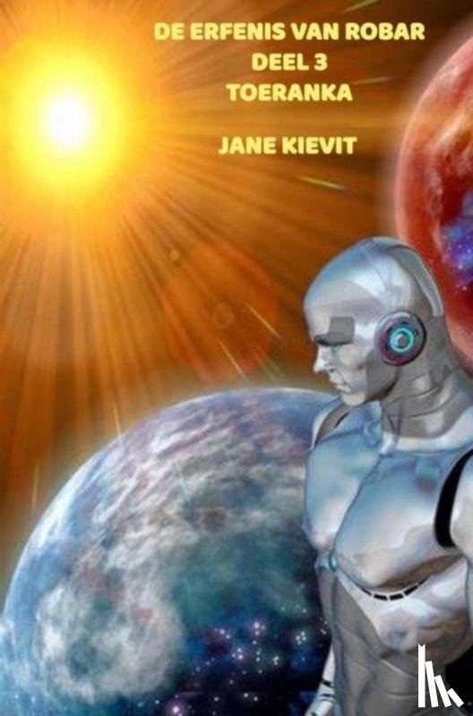 Kievit, Jane - De erfenis van Robar - Deel 3 - Toeranka