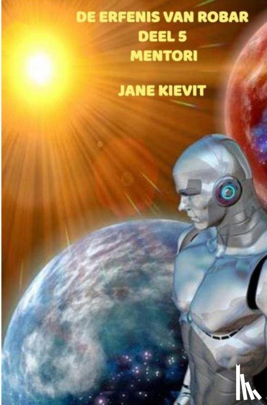 Kievit, Jane - De erfenis van Robar - Deel 5 - Mentori