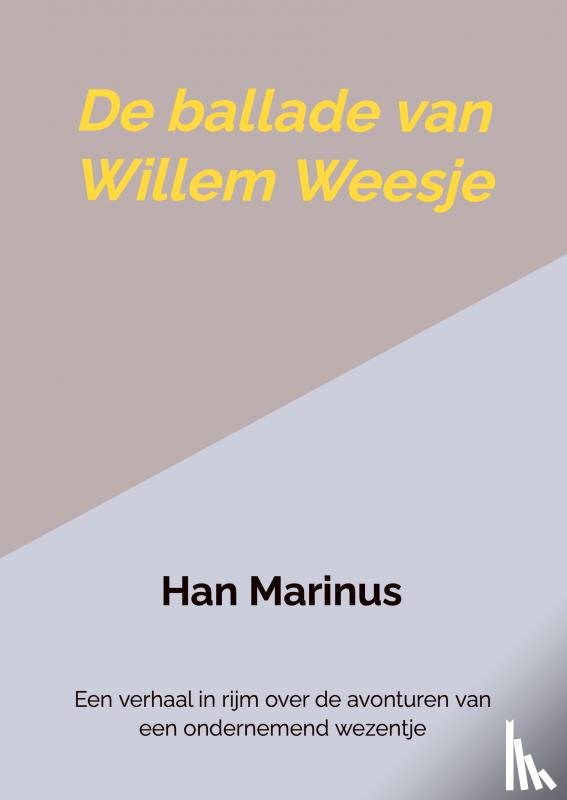 Marinus, Han - De ballade van Willem Weesje
