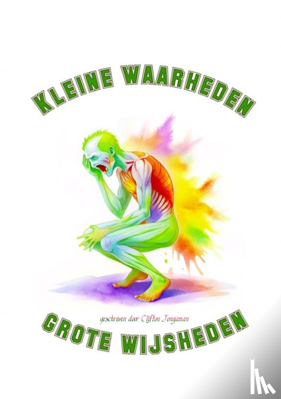 jongaman, Clifton - Kleine waarheden ,grote wijsheden