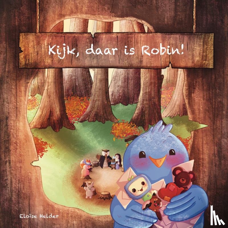 Helder, Eloïse - Kijk, daar is Robin!