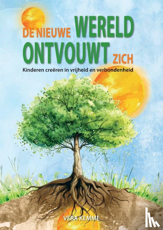 Kemme, Vera - De nieuwe wereld ontvouwt zich