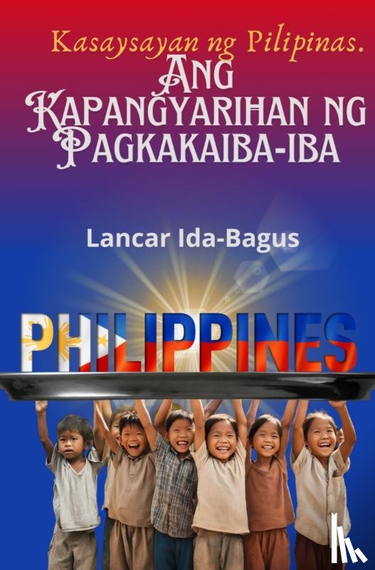 Ida-Bagus, Lancar - Ang kasaysayan ng Pilipinas