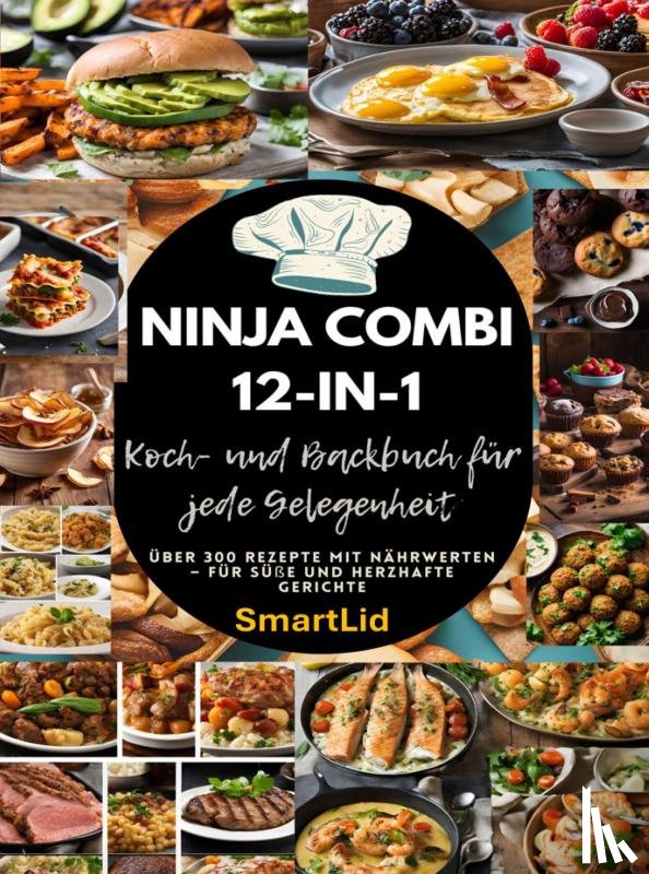 RecipeMaster, Julia - Ninja Combi 12-in-1 Koch- und Backbuch für jede Gelegenheit (SmartLid)