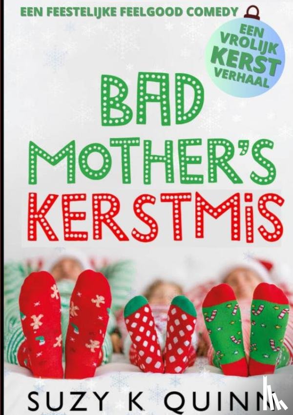 Quinn, Suzy K - Bad Mother's Kerstmis