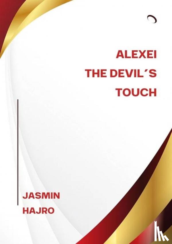 Hajro, Jasmin - Alexei, the Devil´s touch