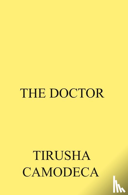 CAMODECA, TIRUSHA - THE DOCTOR