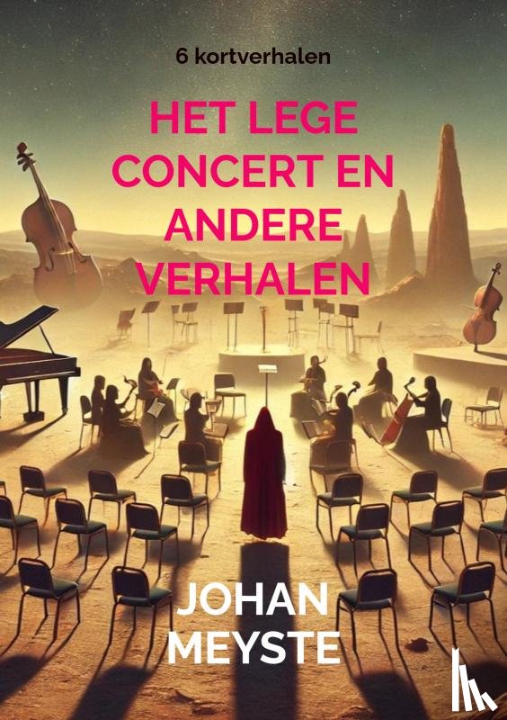 Meyste, Johan - Het lege concert en andere verhalen