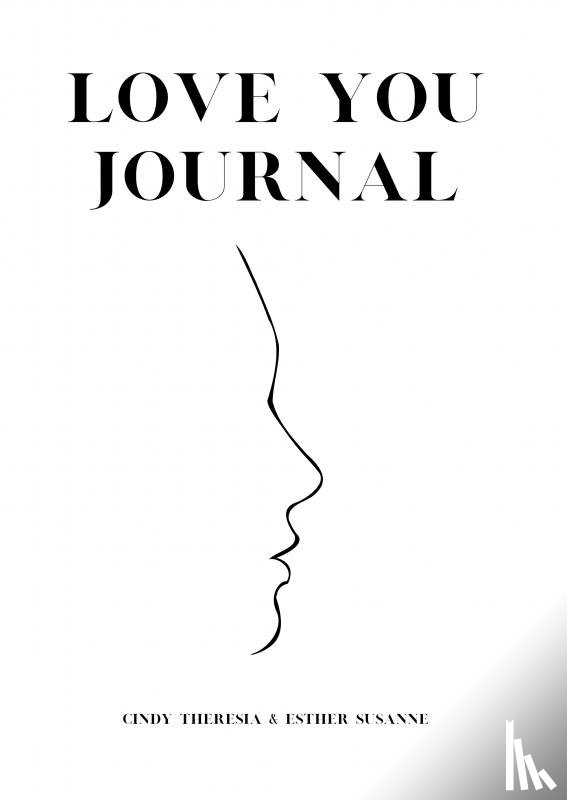 Esther Susanne, Cindy Theresia - Love You Journal