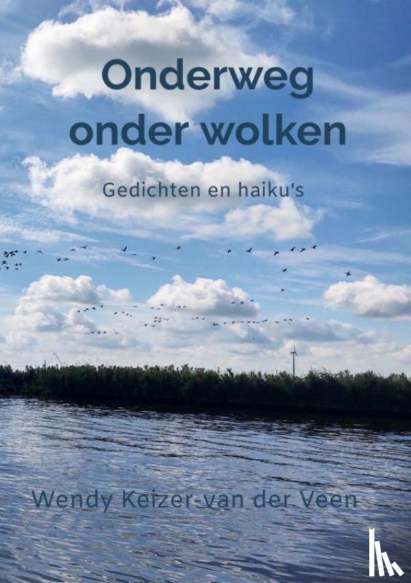 Keizer-van der Veen, Wendy - Onderweg onder wolken
