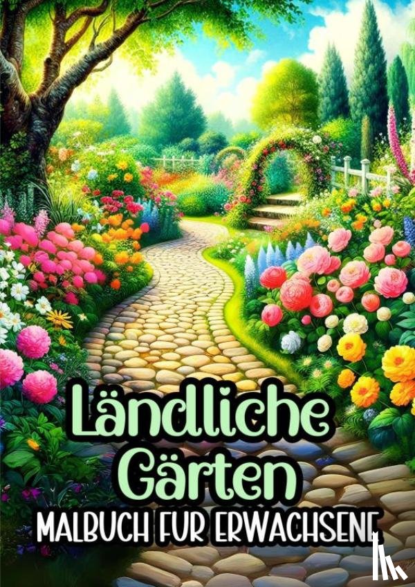 Für Erwachsene, Malbücher - Malbuch für Erwachsene – Ländliche Gärten