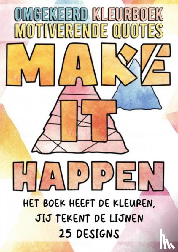 Shop, Kleurboek - Omgekeerd Kleurboek - Quotes - Het Boek Heeft de Kleuren, Jij Tekent de Lijnen