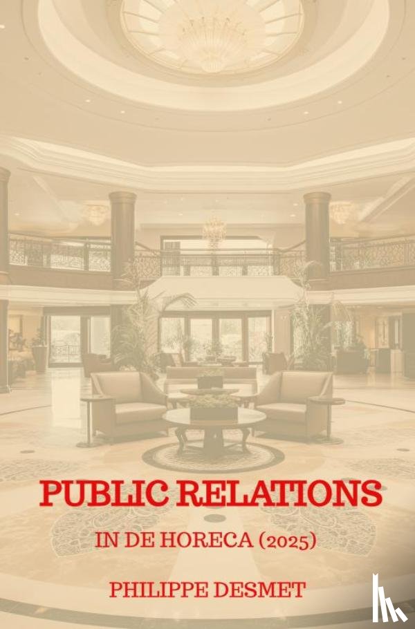 Desmet, Philippe - Public Relations in de Horeca (editie 2025)