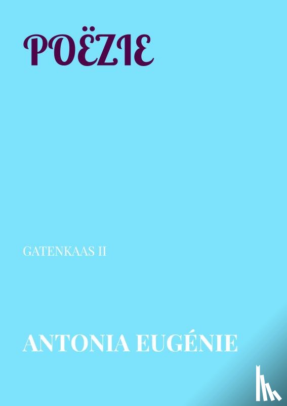 EUGÉNIE, ANTONIA - POËZIE