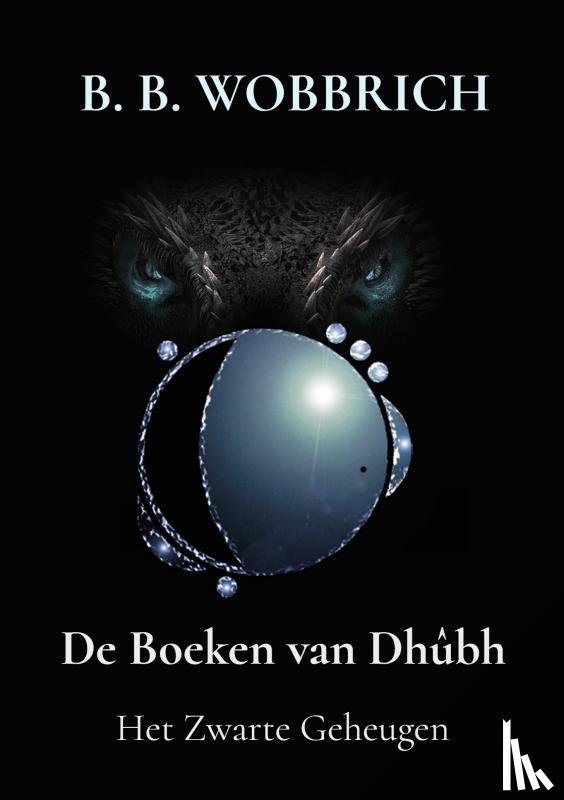Wobbrich, B. B. - De Boeken van Dhûbh