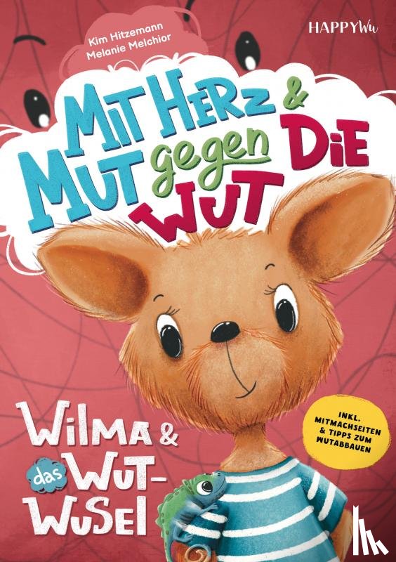 Hitzemann, Kim - Wilma und das WUT-WUSEL - Mit Herz und Mut gegen die Wut