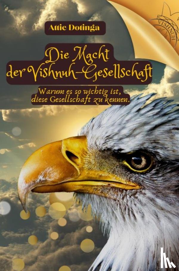 Dotinga, Attie - Die Macht der Vishnuh-Gesellschaft