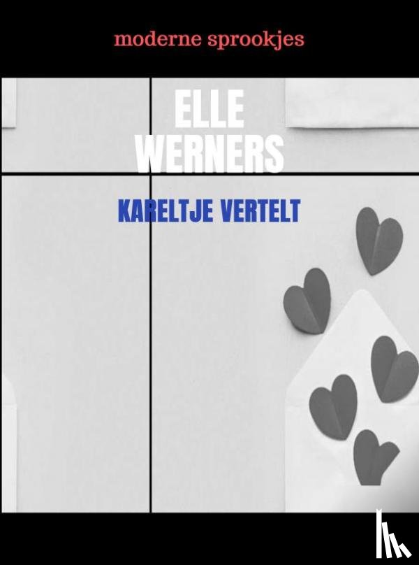 Werners, Elle - KARELTJE VERTELT