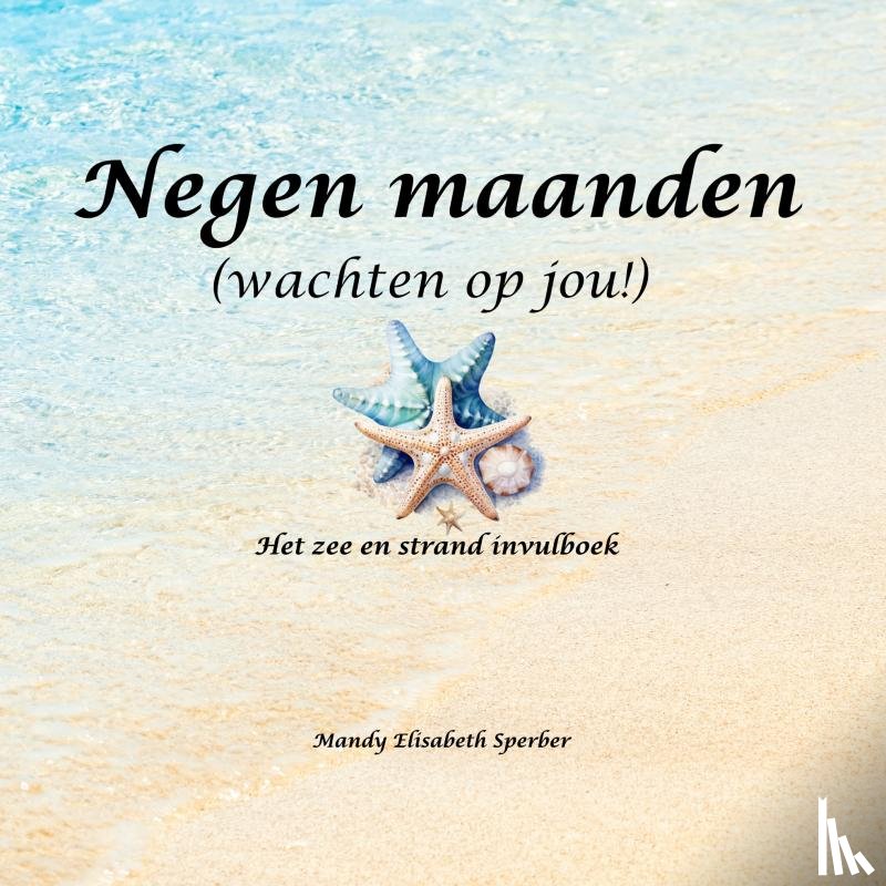 Sperber, Mandy Elisabeth - Negen maanden