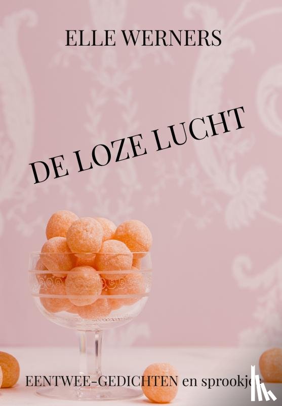 Werners, Elle - DE LOZE LUCHT