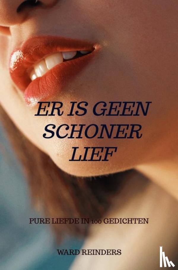 Reinders, Ward - Er is geen schoner lief