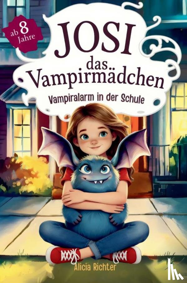 Richter, Alicia - Josi – das Vampirmädchen – Ein spannendes Kinderbuch ab 8 Jahren über Mut, Freundschaft und die Kraft, anders zu sein (Große Schrift für Erstleser) –