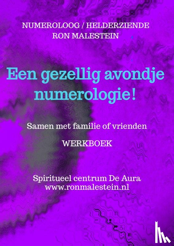 Malestein (helderziende), Ron - Een gezellig avondje numerologie!