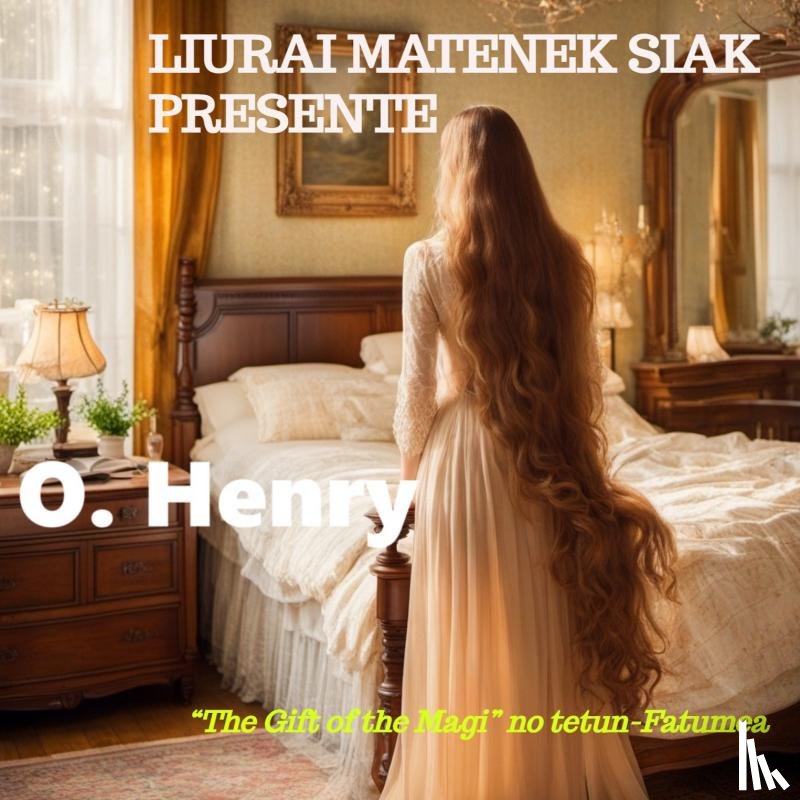 Henry, O. - Liurai Matenek siak presente