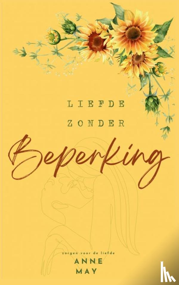 May, Anne - Liefde zonder beperking