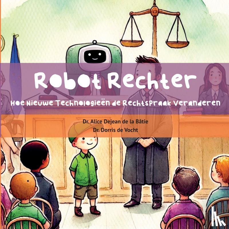 Dejean de la Bâtie, Alice - Robot Rechter