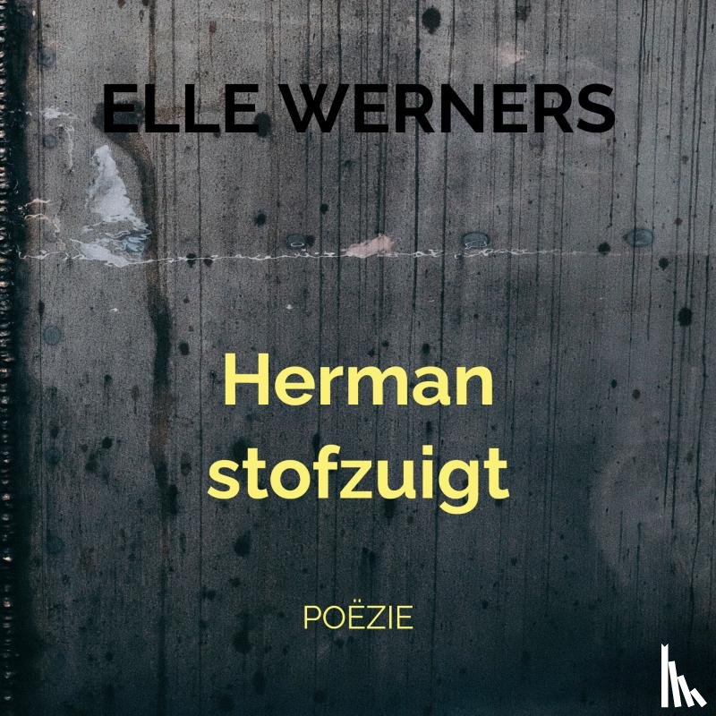 Werners, Elle - Herman stofzuigt