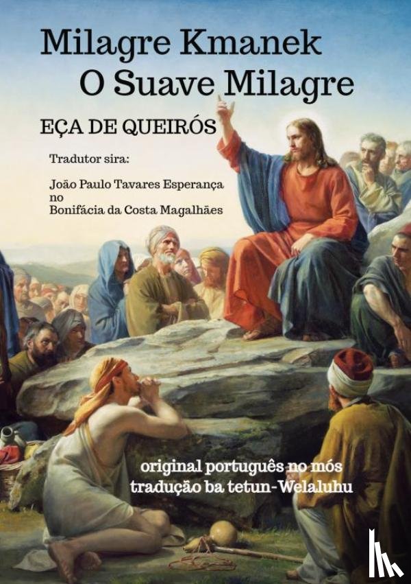Queirós, Eça De - Milagre Kmanek -— O Suave Milagre