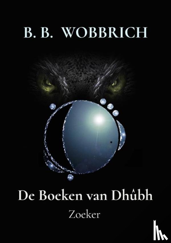 Wobbrich, B. B. - De Boeken van Dhûbh