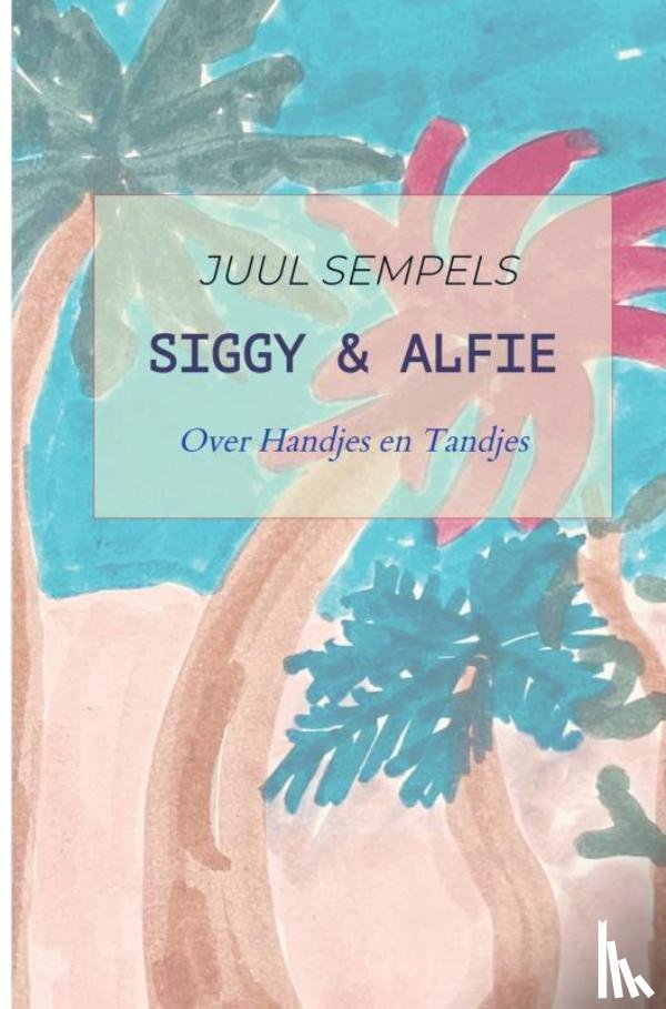 Sempels, Juul - Siggy & Alfie