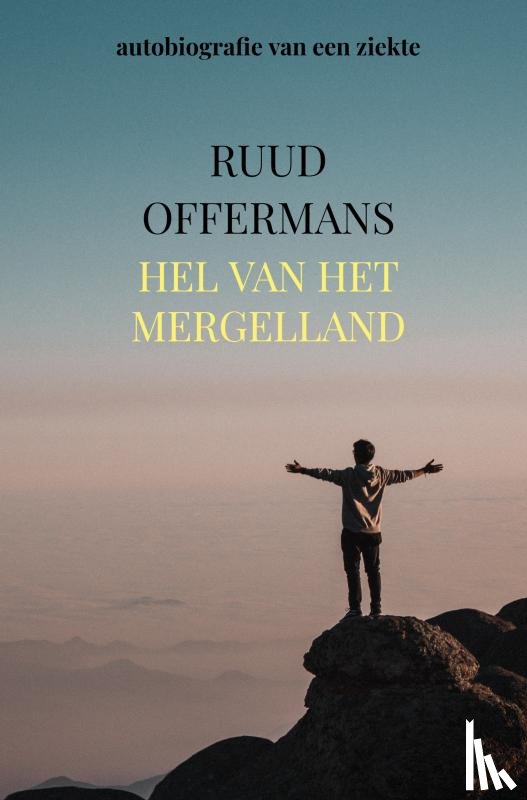 Offermans, Ruud - Hel van het Mergelland