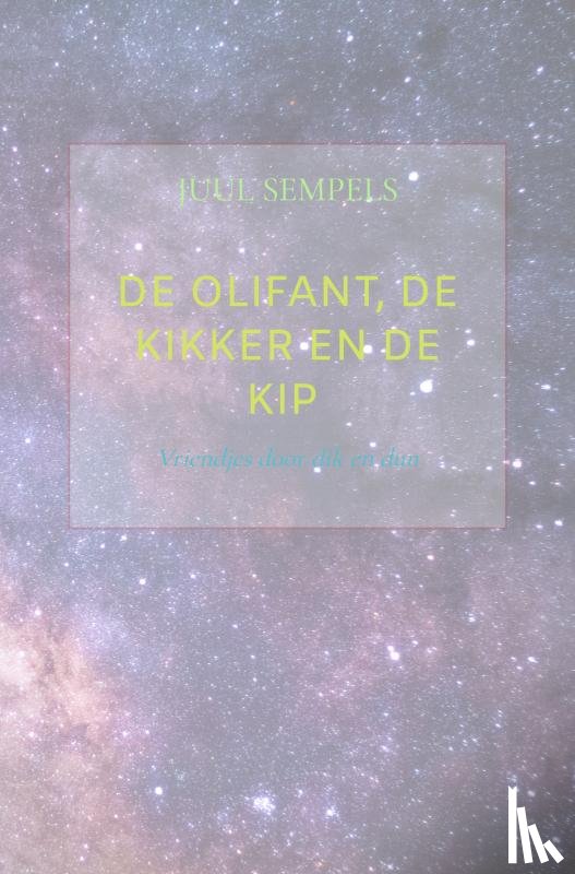 Sempels, Juul - De Olifant, de Kikker en de Kip