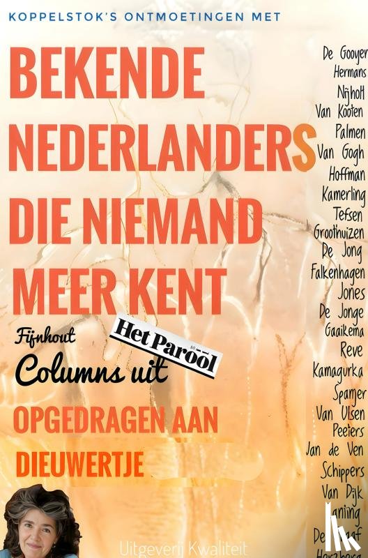 Fijnhout, Angelien - BEKENDE NEDERLANDERS DIE NIEMAND MEER KENT