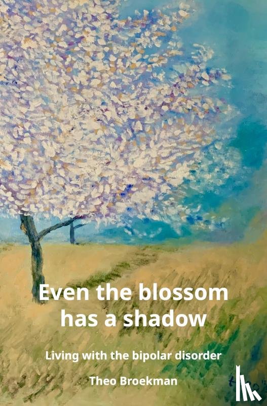 Broekman, Theo - Even the blossom has a shadow