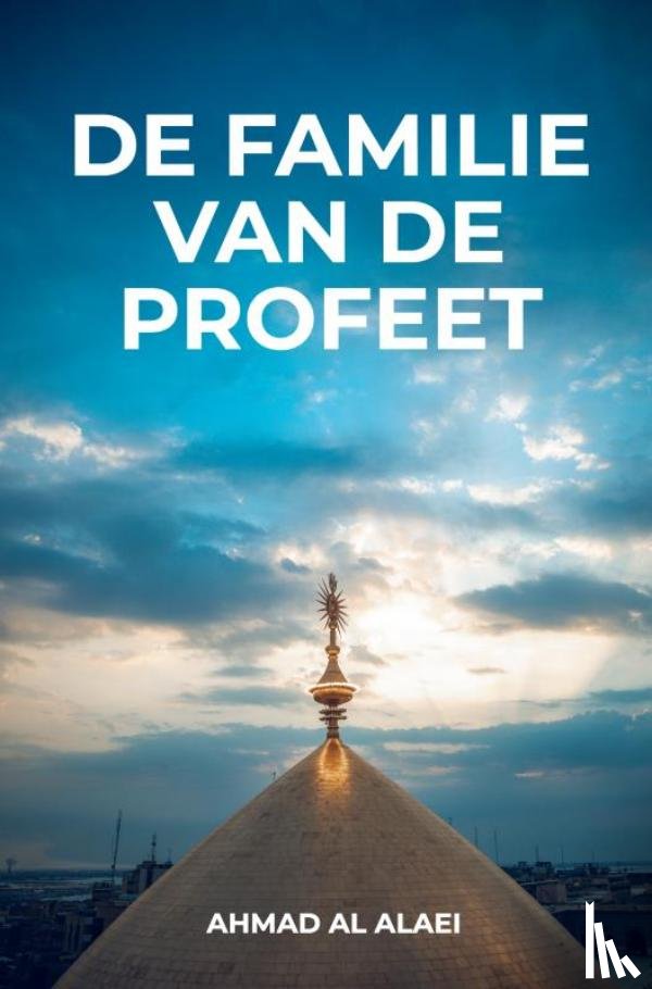 Al Alaei, Ahmad - De Familie van de Profeet