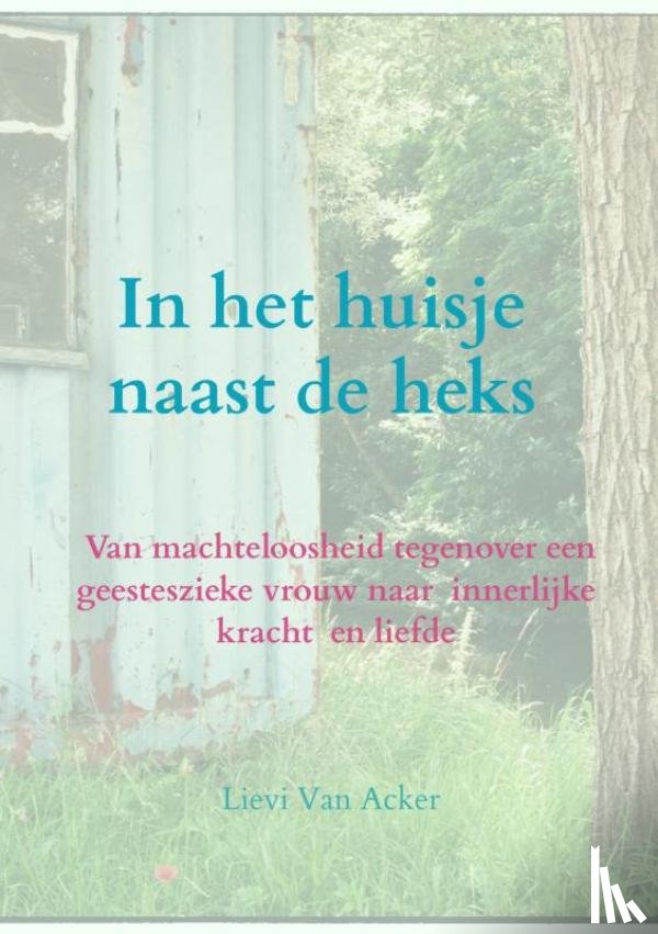 Van Acker, Lievi - In het huisje naast de heks