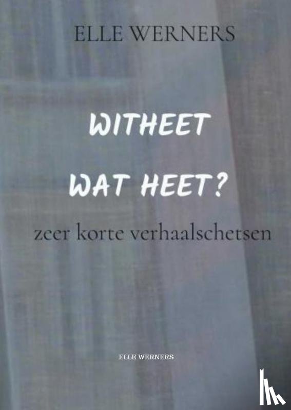 WERNERS, ELLE - WITHEET