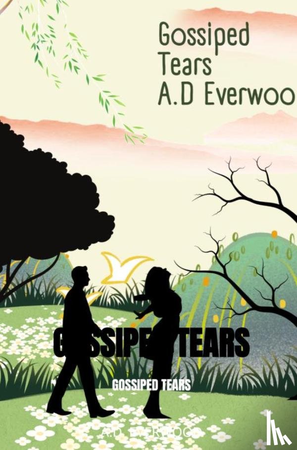 Everwood, A.D - Gossiped tears